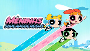 AS MENINAS SUPERPODEROSAS