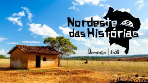 NORDESTE DAS HISTORIAS